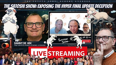 🔴 LIVE NOW: Unmasking The Satoshi Show: Exposing the HYPER FINAL UPDATE Deception by Troy and David!