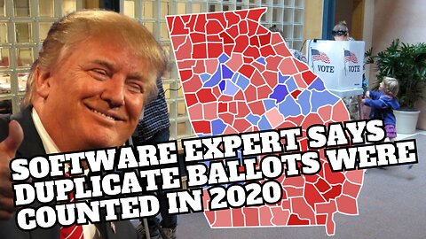 Software Expert Says Thousands of Duplicate Ballots Were Counted in GA 2020 Election