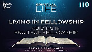 SL 110 | Living in Fellowship: Abiding in Fruitful Fellowship