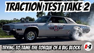 Traction Test Take 2 - Trying to Tame the Torque of a Big Block #torque