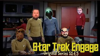 Star Trek Engage | ToS Season 1 Episode 5 "The Enemy Within" Review And Discussion