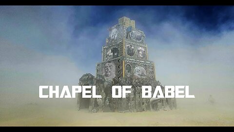 What was the CHAPEL OF BABEL at Burning Man 2023?