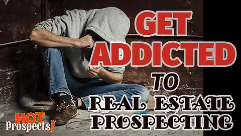 Get Addicted to Prospecting | HOT Prospects #002
