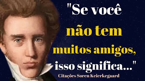 Citações de Soren Kierkegaard | Citações, Aforismos e Frases | Inspiração Diária