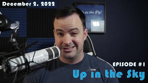 New MD-11, SF50 Vision Jet, and HUGE Volanta Update! Up in the Sky Episode 1 - Dec. 2, 2022