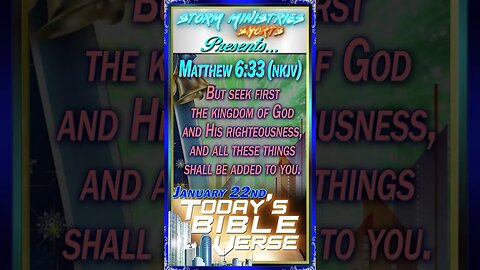 01.22.2023 | STORM MINISTRIES | Daily Bible Verse | Matthew 6:33 (NKJV) | #shorts