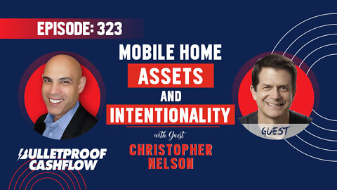 BCF 323: Mobile Home Assets and Intentionality with Christopher Nelson
