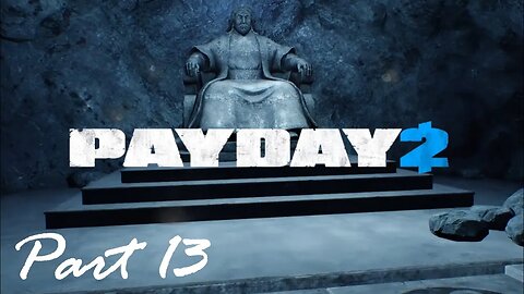 Payday 2 Part 13 - The Dentist: The Diamond (weekend Special)