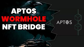 Aptos NFT Wormhole Bridge