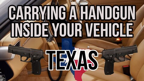 Carrying a Handgun In Your Vehicle in Texas
