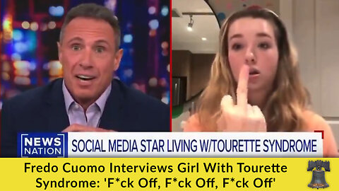 Fredo Cuomo Interviews Girl With Tourette Syndrome: 'F*ck Off, F*ck Off, F*ck Off'