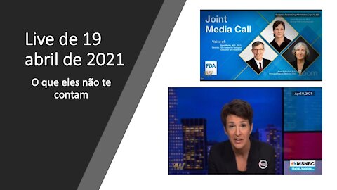 Live de 19 de abril de 2021 O que Eles não tem contam!