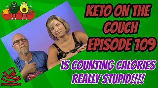 Keto on the Couch 109 | Should you count calories on keto | 2kk No-Joke Challenge | Eat meat on keto