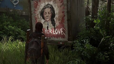 The Last of Us Part II Find Her Love Truck Graffiti