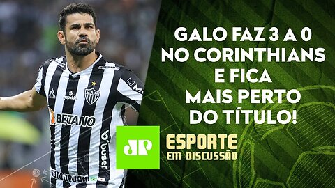 Líder Atlético-MG ATROPELA o Corinthians; Palmeiras GOLEIA e VENCE 6ª SEGUIDA | ESPORTE EM DISCUSSÃO
