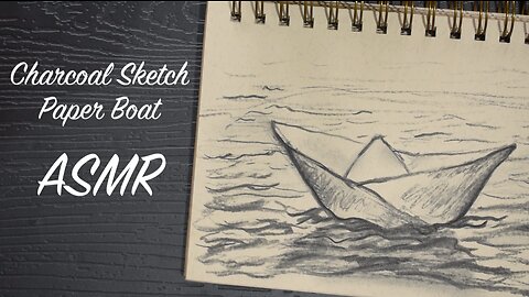 ASMR Charcoal Paper Boat | Quiet Sketching Session | (No Talking)