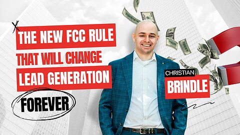 The New FCC Rule That Will Change Lead Gen Forever!