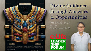 The David Saga P9 - Divine Guidance through Answers & Opportunities