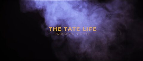 Habanos Nights - The Tate Life