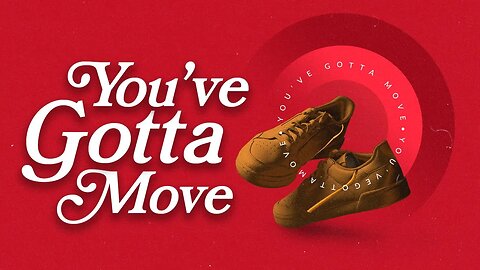 You’ve Gotta Move | Pastor Mitchell Bland | 09.24.23