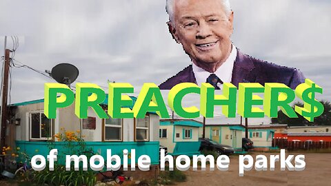 PREACHER$ of the mobile home park