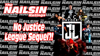 The Nailsin Ratings: No Justice League Sequel?!