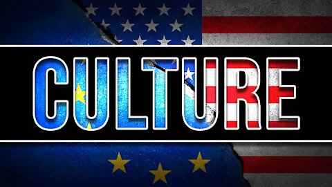 European Vs. US Culture - ANALYSIS