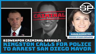Bioweapon Criminal Assault: Kingston calls for police to arrest San Diego mayor