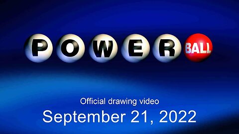 Powerball drawing for September 21, 2022