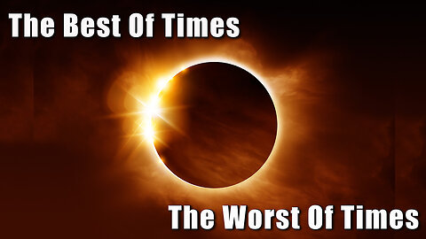 "Best of Times - Worst of Times" Sunday April 7, 2024