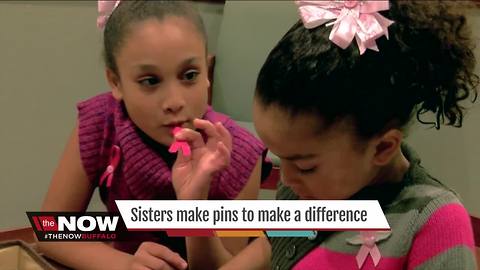 Sisters are making pins to make a difference