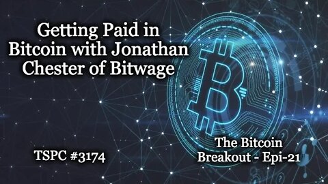 Get Paid in Bitcoin No Matter Who You Work For - Epi-3174