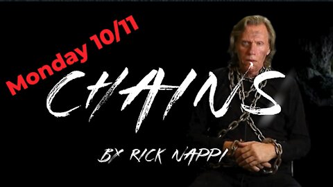 Chains Video by Rick Nappi airs Monday October 11, 2021 Don’t Miss it! #NappiReport