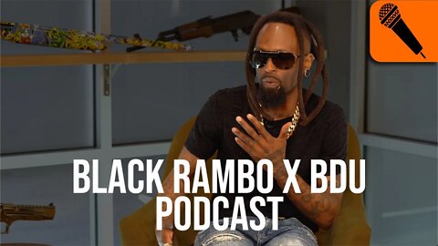 Black Rambo x BDU Podcast