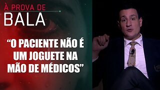 Tiago Pavinatto fala sobre os direitos do paciente durante procedimentos médicos | À PROVA DE BALA