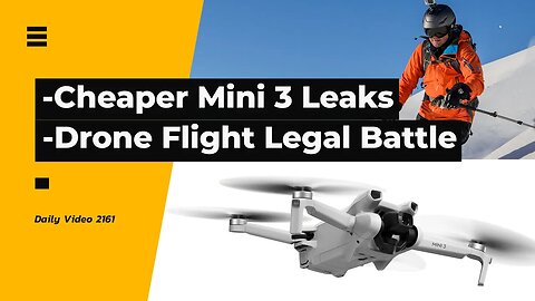 DJI Mini 3 Non Pro Version Leaks, Illegal Drone Flight Punishments Court Challenge