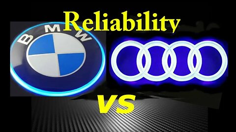 BMW vs AUDI Reliability - Which Is More Reliable?