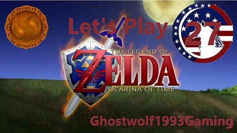 Let's Play Legend of Zelda: Ocarina of Time Episode 27: Gerudo's Fortress