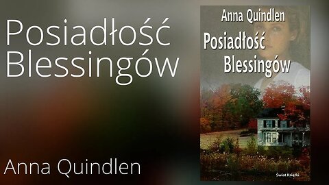 Posiadłość Blessingów - Anna Quindlen Audiobook PL