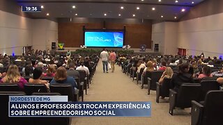 Nordeste de MG: Alunos e Professores Trocam Experiências sobre Empreendedorismo Social.