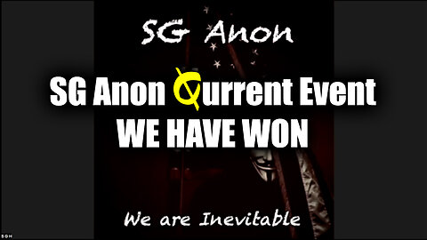 SG Anon Qurrent Event - We Have Won
