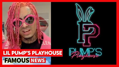 Lil Pump Starts An Only Fans Account Called 'Lil Pumps Playhouse' | Famous News
