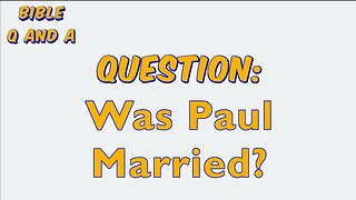 Was Paul Married?