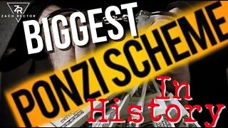 Biggest PONZI Scheme In History