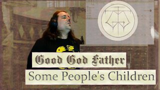 Good God Father - Some People's Children [Live from Hearando Studios]