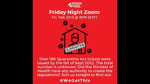 Stand4THEE Friday Night Zoom Feb 23rd - Quarantine Act Overreach