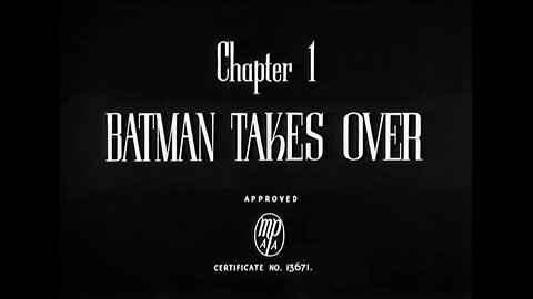 Batman And Robin Ep.1 Batman Takes Over (1949)