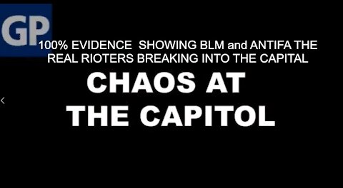 Chaos At The Capital -100% Evidence of Footage Caught on Camera BLM and ANTIFA Storming The Capital