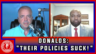 Byron Donalds: Democrats Understand One Thing - Their Policies SUCK