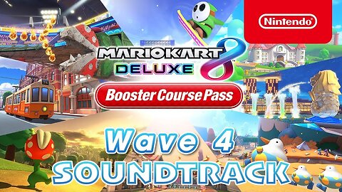 Mario Kart 8 Deluxe Booster Course Pass: Wave 4 Soundtrack w/Timestamps